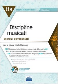 E19 TFA discipline musicali. Esercizi commentati per le classi A29 (A031) e A30 (A032)