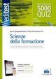 EdiTEST 5000 quiz. Scienze della formazione. Per la preparazione ai test di ammissione. Con espansione online