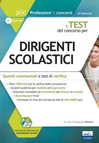 I test del concorso per Dirigenti scolastici. Quesiti commentati e test di verifica