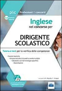 Inglese nel concorso per dirigente scolastico. Teoria e test per la verifica delle competenze