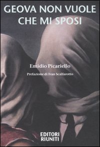 Geova Non Vuole Che Mi Sposi