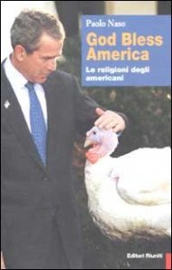 God bless America. Le religioni degli americani