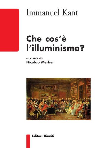 Che cos'&egrave; l'illuminismo?