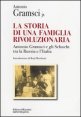 La storia di una famiglia rivoluzionaria. Antonio Gramsci e gli Schucht tra la Russia e l'Italia