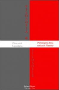 Paradigmi della verit&agrave; in Platone