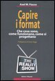 Capire i format - Che cosa sono, come funzionano, come si progettano