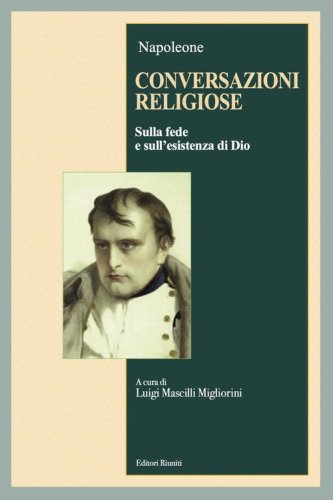 Conversazioni religiose. Sulla fede e sull'esistenza di Dio
