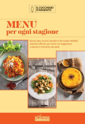 Menu per ogni stagione. No stress in cucina