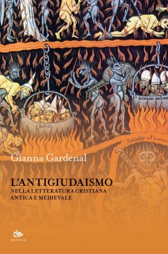 L'antigiudaismo nella letteratura cristiana antica e medioevale