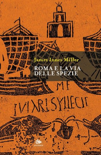 Roma e la via delle spezie