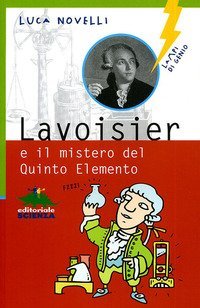 Lavoisier e il mistero del quinto elemento