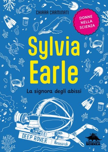 Sylvia Earle. La signora degli abissi