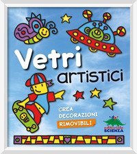 Vetri artistici. Crea decorazioni rimovibili