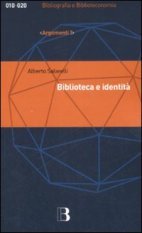 Biblioteca e identit&agrave; - Per una filosofia della biblioteconomia