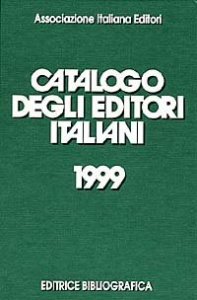 Catalogo degli editori italiani 1999