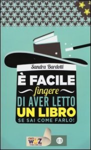 E' facile fingere di aver letto un libro - Se sai come farlo!