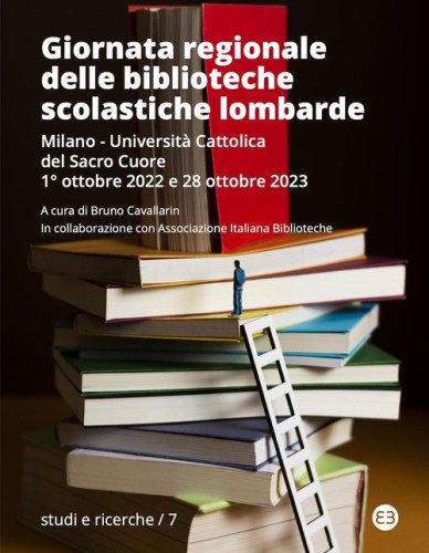 Giornata regionale delle biblioteche scolastiche lombarde. Milano, Universit&agrave; Cattolica del Sacro Cuore, 1&deg; ottobre 2022 e 28 ottobre 2023