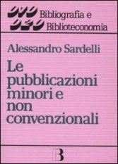 Le pubblicazioni minori e non convenzionali - Guida alla gestione