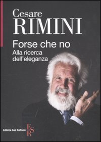Forse che no - Alla ricerca dell'eleganza
