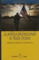 La politica internazionale in Medio Oriente