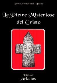 Le pietre misteriose del Cristo