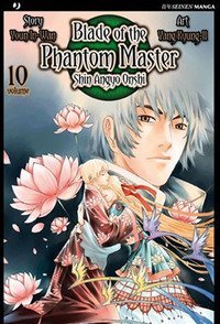 Blade of the phantom master - Shin angyo onshi. Vol. 10