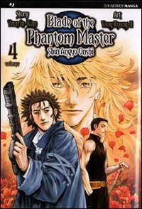 Blade of the phantom master - Shin angyo onshi. Vol. 4