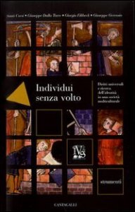 Individui senza volto. Diritti universali e ricerca dell'identit&agrave; in una societ&agrave; multiculturale