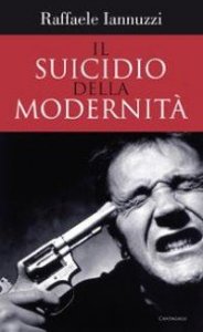 Il suicidio della modernit&agrave;
