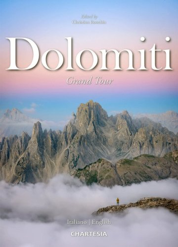 Dolomiti grand tour. Ediz. italiana e inglese