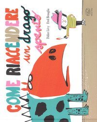 Come riaccendere un drago spento