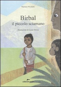 Birbal il piccolo sciamano