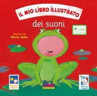 Mio Libro Illustrato Dei Suoni. Ediz. Illustrata (il)
