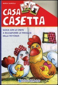 Casa casetta. Gioca con le carte a ricomporre le famiglie della fattoria