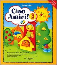 Ciao Amici 3 Anni