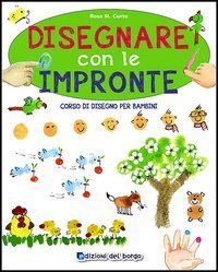 Disegnare con le impronte. Corso di disegno per bambini