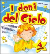 I doni del cielo - 4 anni