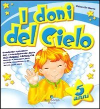 I doni del cielo