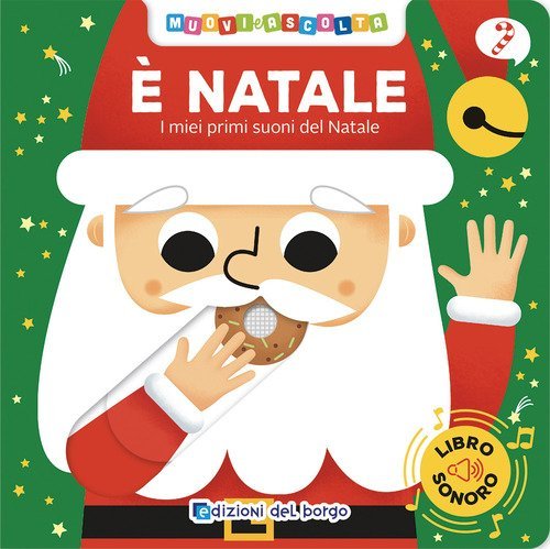 &Egrave; Natale. I miei primi suoni del Natale. Muovi e ascolta