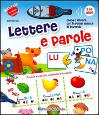 Lettere e parole. Con penna elettronica