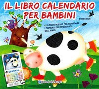Il libro calendario per bambini (2011). Con stickers