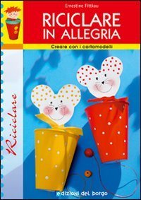 Riciclare in allegria