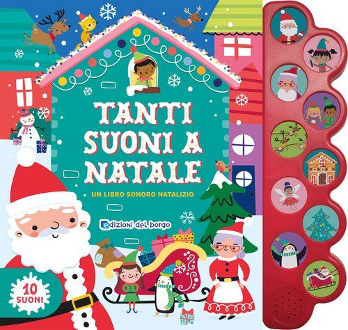 Tanti suoni a Natale. Un libro sonoro natalizio
