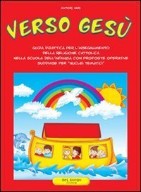 Verso Ges&ugrave; - Guida didattica