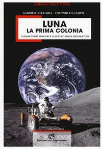 Luna la prima colonia