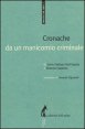 Cronache da un manicomio criminale