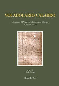 Vocabolario calabro. Laboratorio del vocabolario etimologico calabrese. F-O