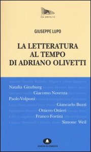 La letteratura al tempo di Adriano Olivetti