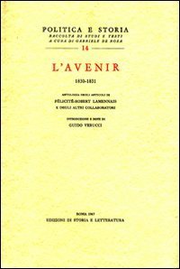 «L'Avenir» (1830-1831). Antologia degli articoli di Félicité-Robert Lamennais e degli altri collaboratori
