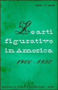 Le arti figurative in America (1900-1950)